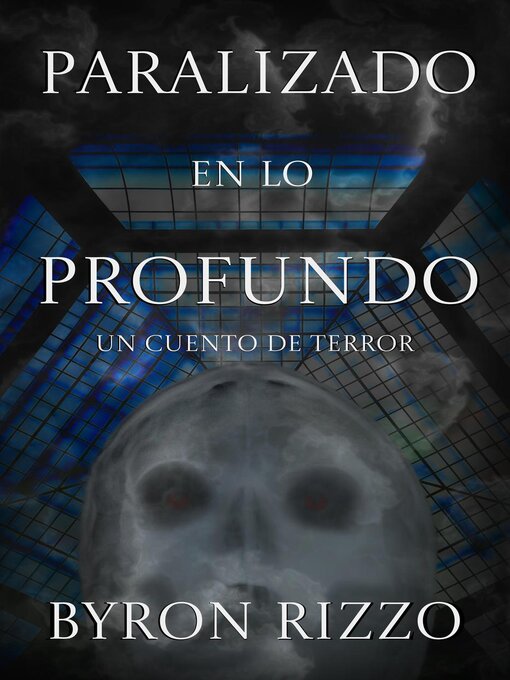 Title details for Paralizado en lo profundo by Byron Rizzo - Available